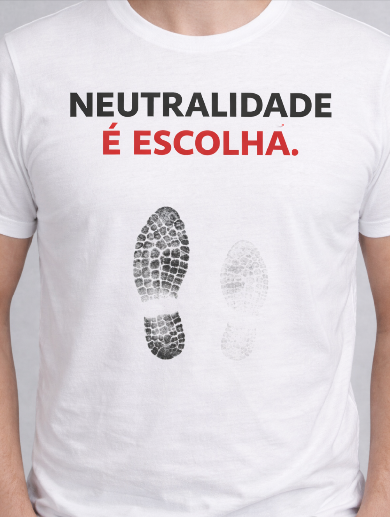 Camiseta Neutralidade é escolha — produto